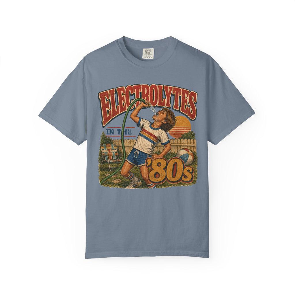 Electrolytes in the ’80s Comfort Colors T-Shirt – Retro 80s Summer Graphic Tee