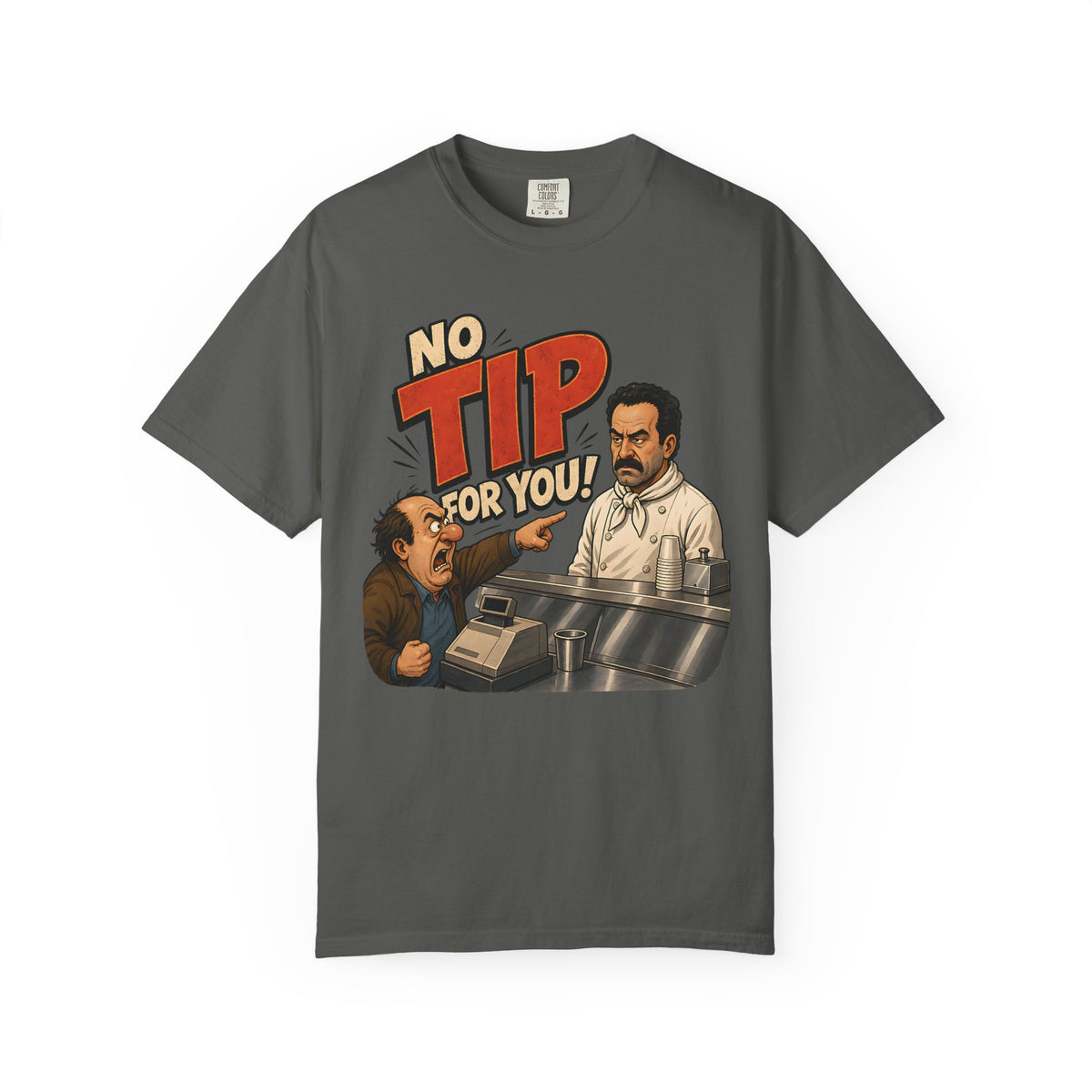 No Tip for You! Comfort Colors T-Shirt – Funny Diner Graphic Tee