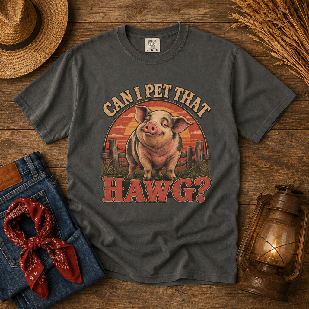 Can I Pet That Hawg? Comfort Colors T-Shirt – Funny Pig Graphic Tee