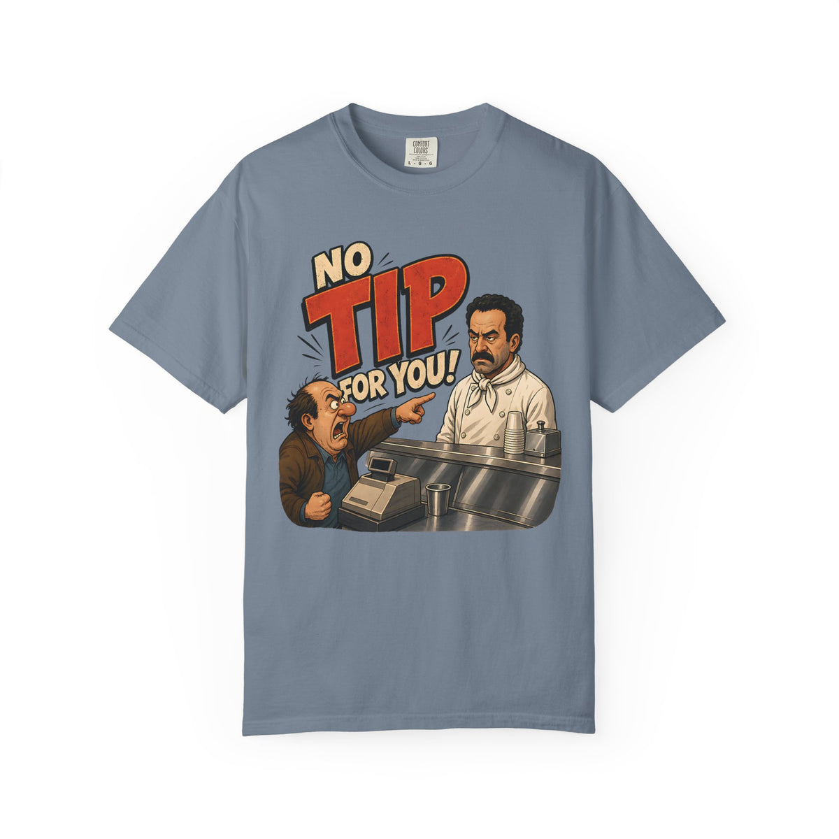 No Tip for You! Comfort Colors T-Shirt – Funny Diner Graphic Tee