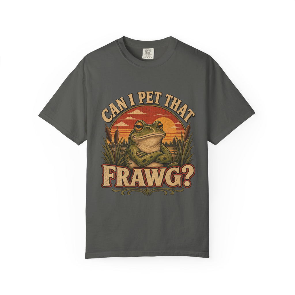 Can I Pet That Frawg? Comfort Colors T-Shirt – Funny Frog Graphic Tee